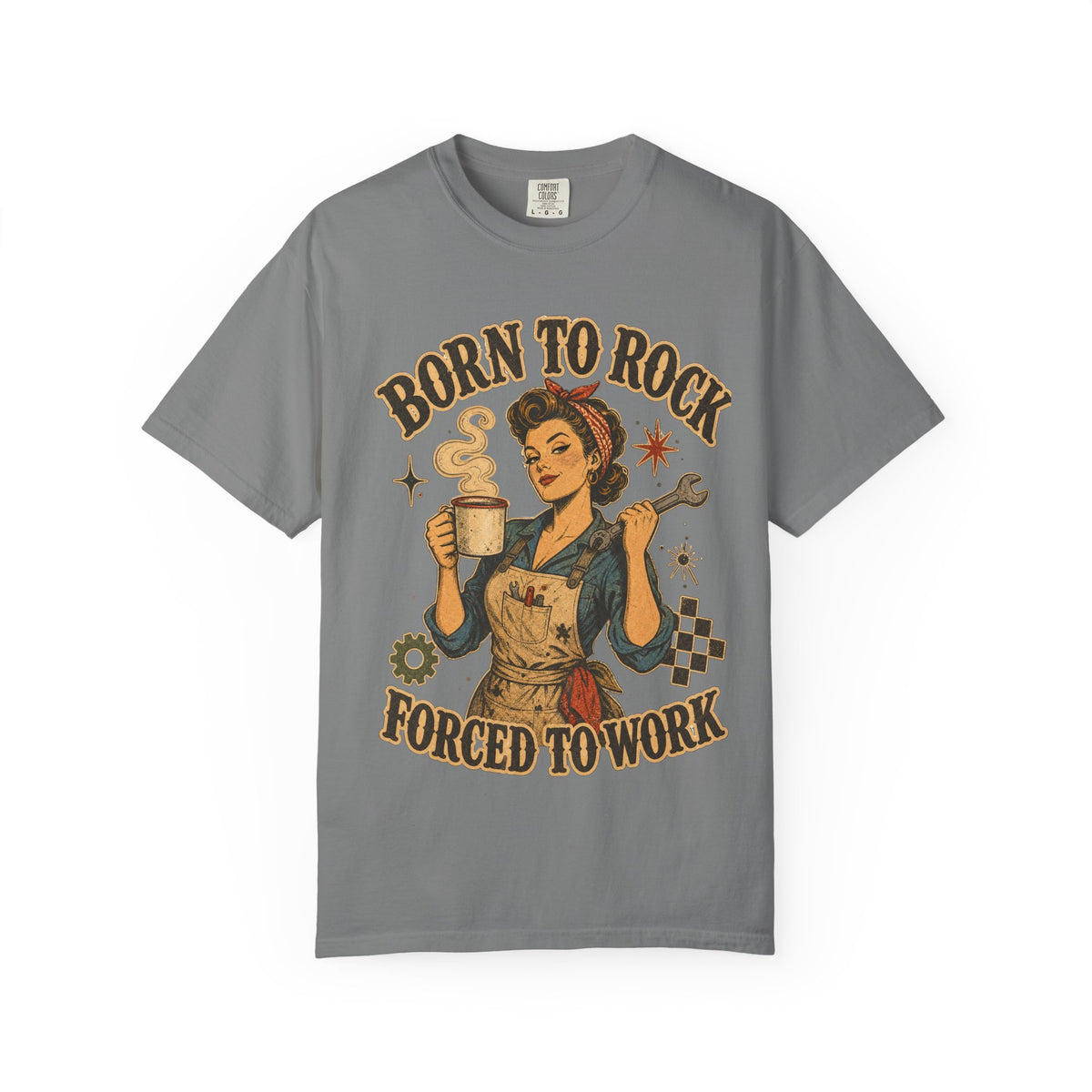Born to Rock Retro Rosie T-Shirt — "Born to Rock, Forced to Work" Vintage Coffee Tee