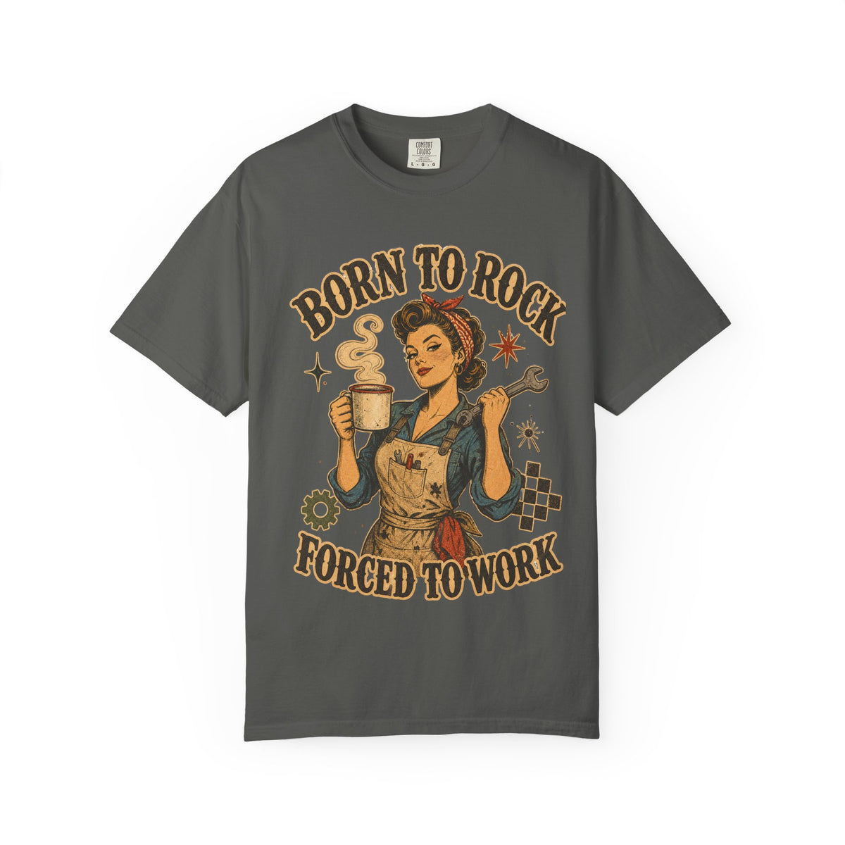 Born to Rock Retro Rosie T-Shirt — "Born to Rock, Forced to Work" Vintage Coffee Tee